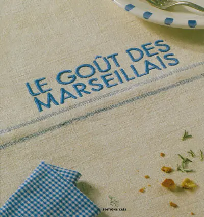 Le goût des Marseillais