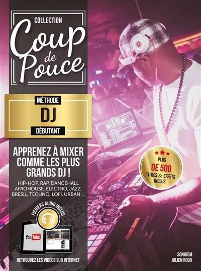 Méthode coup de pouce DJ