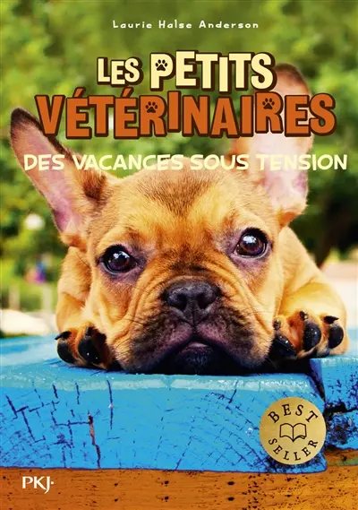 Les petits vétérinaires. Vol. 24. Des vacances sous tension