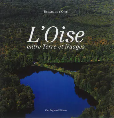 L'Oise : entre terre et nuages