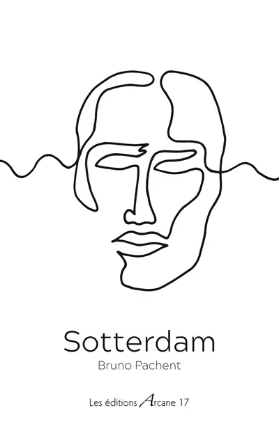 Sotterdam : une vie de plus