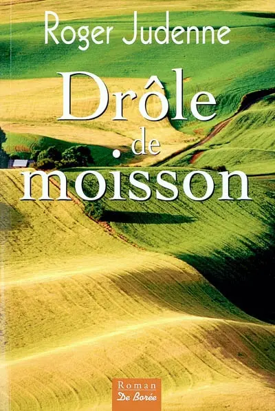 Drôle de moisson