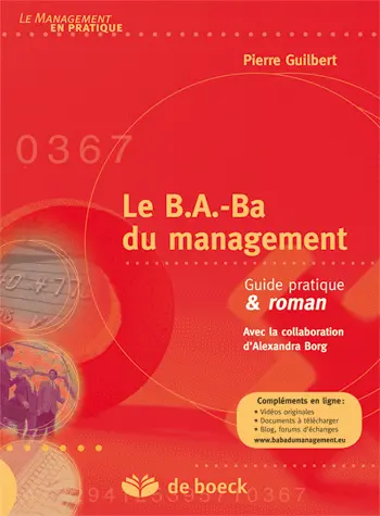Le b.a.-ba du management : guide pratique & roman