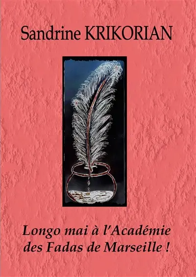 Longo mai à l'Académie des Fadas de Marseille !
