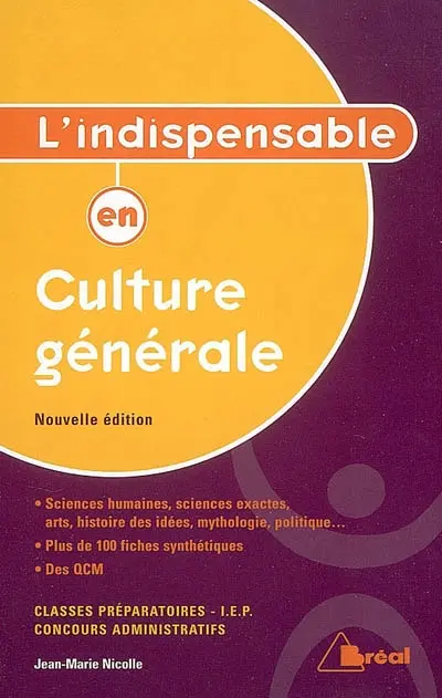 L'indispensable en culture générale : classes préparatoires, IEP, concours administratifs