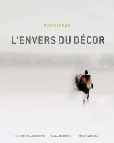L'envers du décor : photoroman