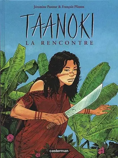 Taanoki. Vol. 1. La rencontre