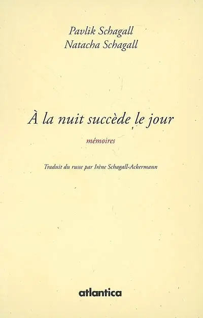 A la nuit succède le jour : mémoires
