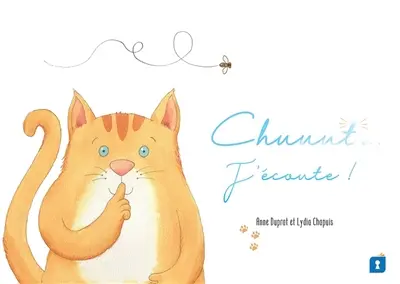 Chuuut... J'écoute !