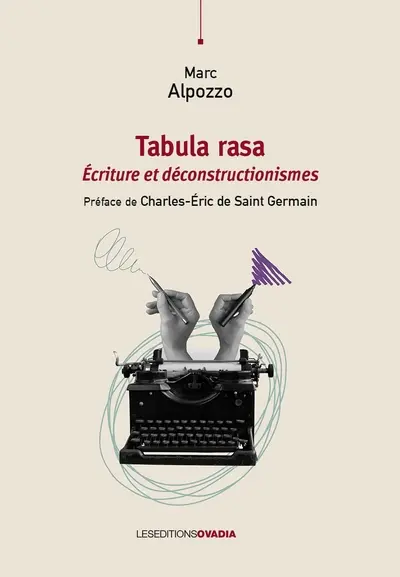 Tabula rasa : écriture et déconstructionismes