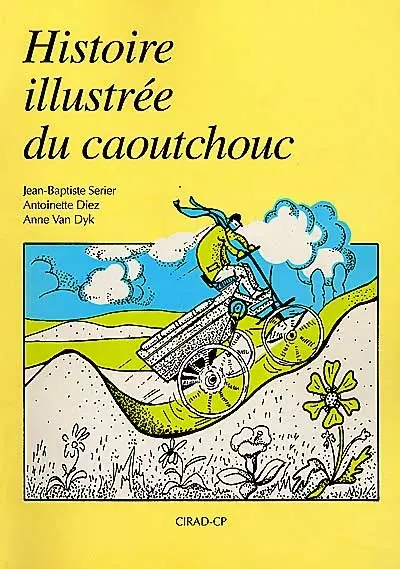 Histoire illustrée du caoutchouc