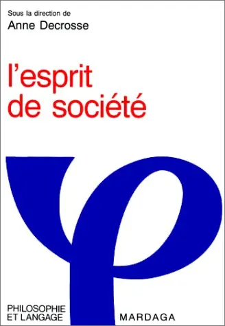 L'Esprit de société : vers une anthropologie sociale du sens
