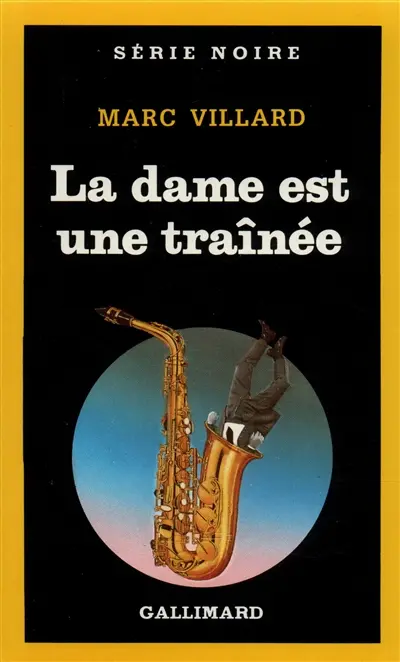 La Dame est une traînée