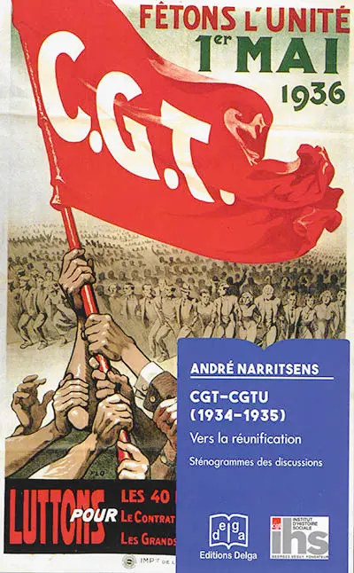 CGT-CGTU (1934-1935) : vers la réunification : sténogrammes des discussions