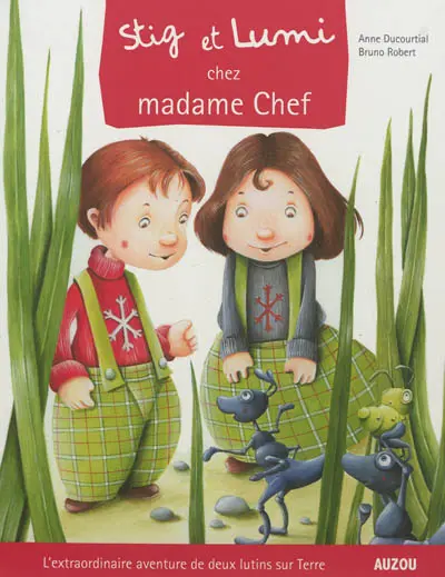 Stig et Lumi. Vol. 2. Stig et Lumi chez madame Chef