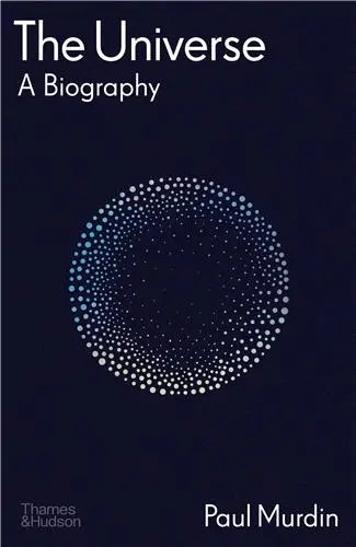 The Universe A Biography