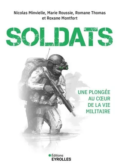 Soldats : une plongée au coeur de la vie militaire