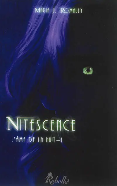 L'âme de la nuit. Vol. 1. Nitescence