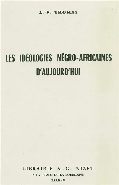 Les idéologies négro-africaines d'aujourd'hui