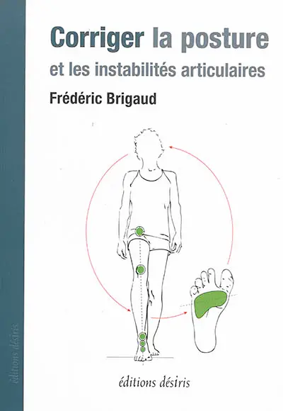 Corriger la posture et les instabilités articulaires