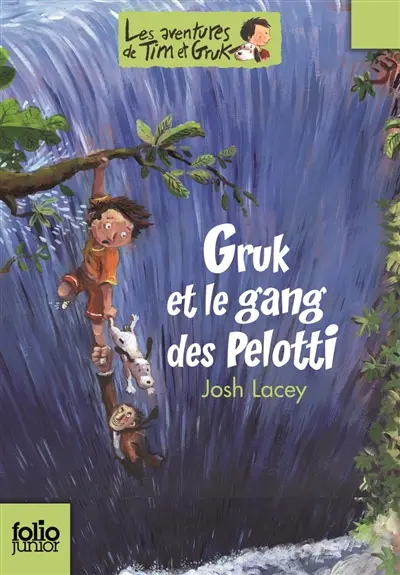 Les aventures de Tim et Gruk. Vol. 2. Gruk et le gang des Pelotti