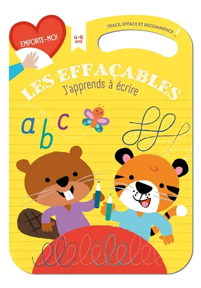 J'apprends à écrire : les effaçables : 4-6 ans