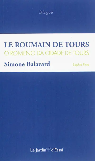 Le Roumain de Tours. O Romeno da cidade de Tours