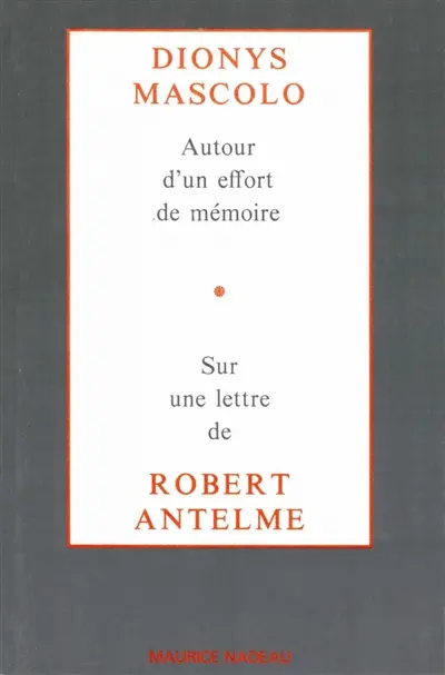 Autour d'un effort de mémoire : sur une lettre de Robert Antelme