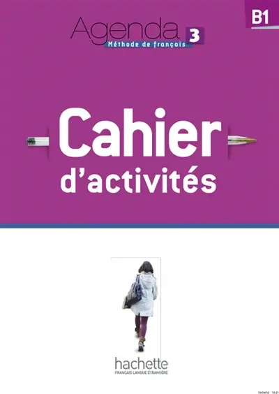 Agenda 3, B1, méthode de français : cahier d'activités