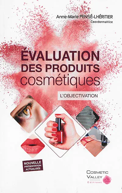 Evaluation des produits cosmétiques : l'objectivation