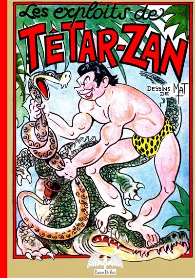 Les exploits de Tétar-Zan. Vol. 1