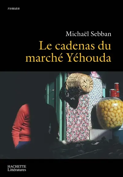 Le cadenas du marché Yéhouda