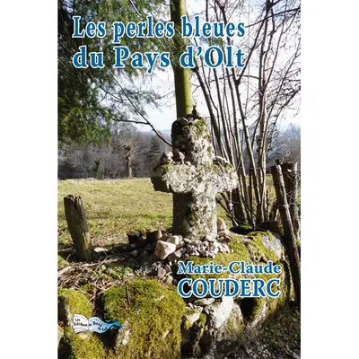 Les perles bleues du pays d'Olt