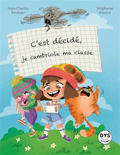 C'est décidé, je cambriole ma classe