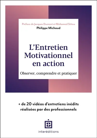 L'entretien motivationnel en action : observer, comprendre et pratiquer