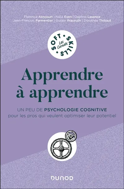 Apprendre à apprendre : un peu de psychologie cognitive pour les pros qui veulent optimiser leur potentiel
