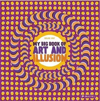 My Big Book of Art and Illusion