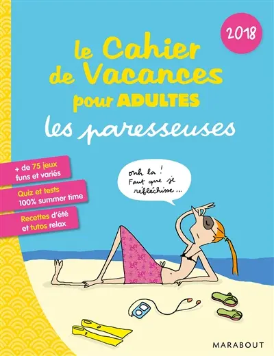 Les paresseuses : cahier de vacances pour adultes : 2018