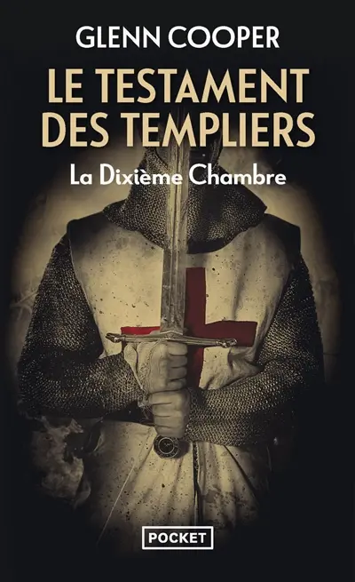 Le testament des Templiers : la dixième chambre