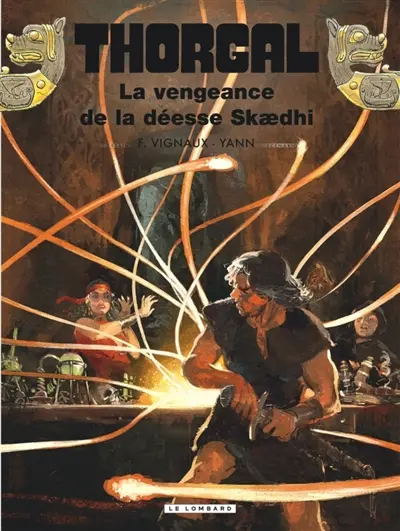 Thorgal. Vol. 43. La vengeance de la déesse Skaedhi
