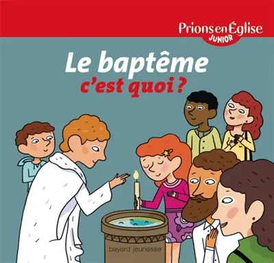 Le baptême, c'est quoi ?