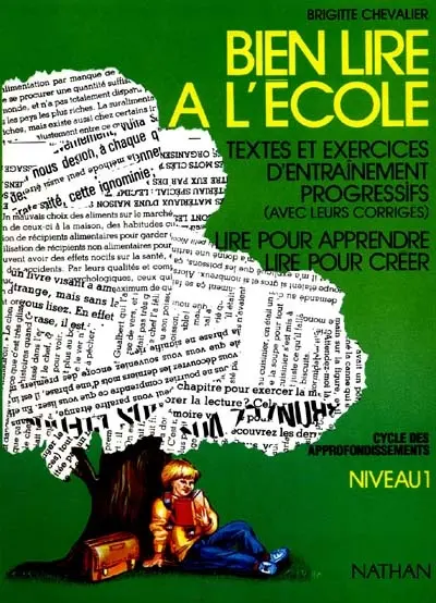 Bien lire à l'école : niveau 1, textes et exercices d'entraînement progressifs avec corrigés