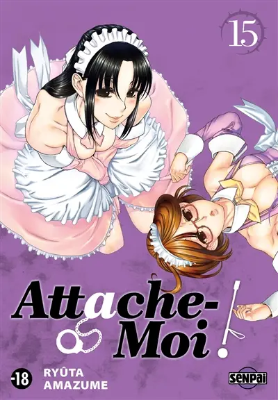Attache-moi !. Vol. 15