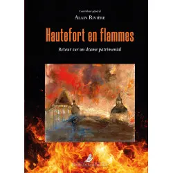 Hautefort en flammes : retour sur un drame patrimonial