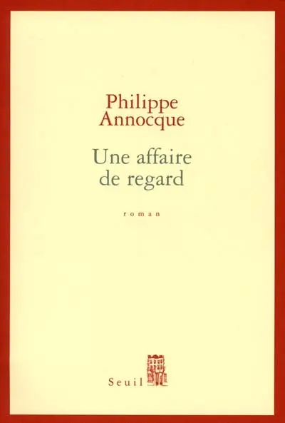 Une affaire de regard