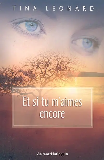 Et si tu m'aimes encore
