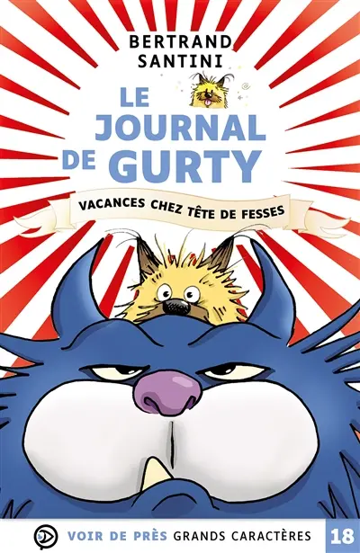 Le journal de Gurty. Vol. 5. Vacances chez Tête de fesses
