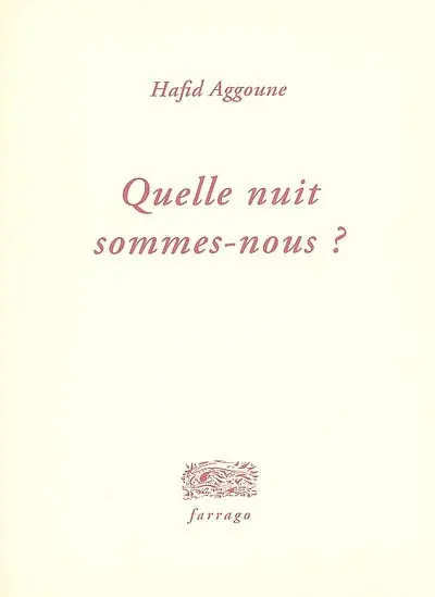 Quelle nuit sommes-nous ?