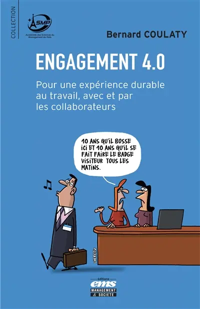 Engagement 4.0 : pour une expérience durable au travail, avec et par les collaborateurs