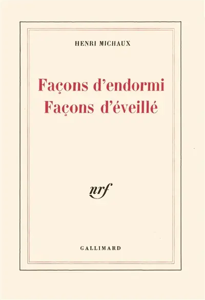 Façons d'endormi, façons d'éveillé